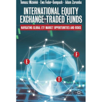 International Equity Exchange-Traded Funds: Navigating Global ETF Market Opportu [Paperback]