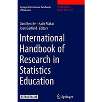 International Handbook of Research in Statistics Education [Paperback]