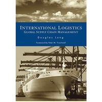 International Logistics: Global Supply Chain Management [Hardcover]