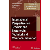 International Perspectives on Teachers and Lecturers in Technical and Vocational [Paperback]