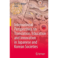 International Perspectives on Translation, Education and Innovation in Japanese  [Hardcover]