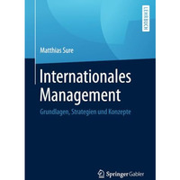 Internationales Management: Grundlagen, Strategien und Konzepte [Paperback]