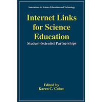 Internet Links for Science Education: Student - Scientist Partnerships [Paperback]