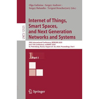 Internet of Things, Smart Spaces, and Next Generation Networks and Systems: 20th [Paperback]