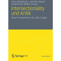 Intersectionality und Kritik: Neue Perspektiven f?r alte Fragen [Paperback]