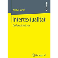 Intertextualit?t: Der Text als Collage [Paperback]