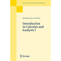 Introduction to Calculus and Analysis I [Paperback]