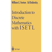 Introduction to Discrete Mathematics with ISETL [Hardcover]