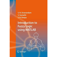 Introduction to Fuzzy Logic using MATLAB [Hardcover]