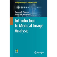 Introduction to Medical Image Analysis [Paperback]