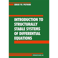 Introduction to Structurally Stable Systems of Differential Equations [Paperback]