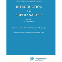 Introduction to Superanalysis [Paperback]