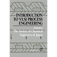 Introduction to VLSI Process Engineering [Paperback]