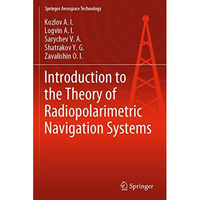 Introduction to the Theory of Radiopolarimetric Navigation Systems [Paperback]