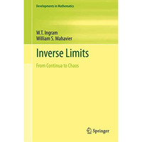 Inverse Limits: From Continua to Chaos [Hardcover]