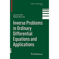 Inverse Problems in Ordinary Differential Equations and Applications [Paperback]