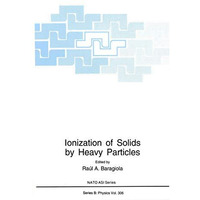 Ionization of Solids by Heavy Particles [Paperback]