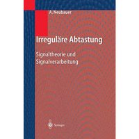 Irregul?re Abtastung: Signaltheorie und Signalverarbeitung [Paperback]