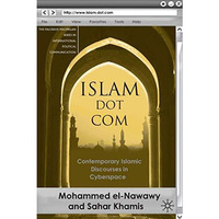 Islam Dot Com: Contemporary Islamic Discourses in Cyberspace [Hardcover]