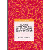 Islamic State and the Coming Global Confrontation [Paperback]