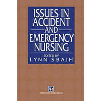 Issues in Accident and Emergency Nursing [Paperback]