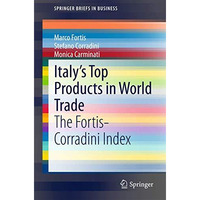 Italys Top Products in World Trade: The Fortis-Corradini Index [Paperback]