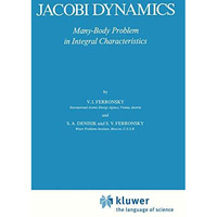 Jacobi Dynamics: Many-Body Problem in Integral Characteristics [Paperback]