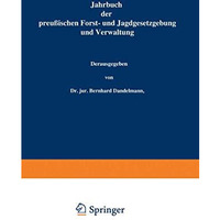 Jahrbuch der Preu?ischen Forst- und Jagdgesetzgebung und Verwaltung: Sechsundzwa [Paperback]