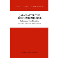 Japan after the Economic Miracle: In Search of New Directions [Hardcover]