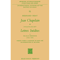 Jean Chapelain Soixante-Dix-Sept Lettres Inedites a Nicolas Heinsius (16491658) [Hardcover]