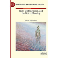 Joyce, Multilingualism, and the Ethics of Reading [Paperback]