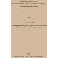 Katalytisch-thermische Spaltung von gasf?rmigen und fl?ssigen Kohlenwasserstoffe [Paperback]