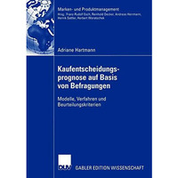 Kaufentscheidungsprognose auf Basis von Befragungen: Modelle, Verfahren und Beur [Paperback]