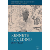 Kenneth Boulding: A Voice Crying in the Wilderness [Hardcover]