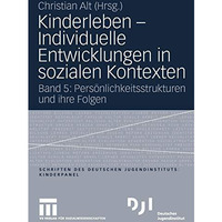 Kinderleben - Individuelle Entwicklungen in sozialen Kontexten: Band 5: Pers?nli [Paperback]