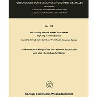 Kinematische Kenngr??en der ebenen elliptischen und der r?umlichen Schleifen [Paperback]