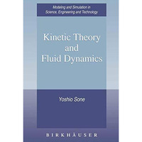 Kinetic Theory and Fluid Dynamics [Paperback]