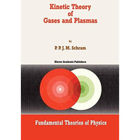 Kinetic Theory of Gases and Plasmas [Paperback]