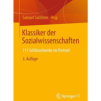 Klassiker der Sozialwissenschaften: 111 Schl?sselwerke im Portrait [Paperback]