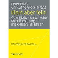 Klein aber fein!: Quantitative empirische Sozialforschung mit kleinen Fallzahlen [Paperback]