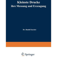 Kleinste Drucke ihre Messung und Erzeugung [Paperback]