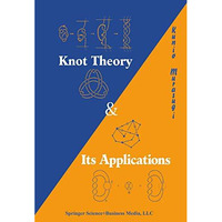 Knot Theory and Its Applications [Paperback]