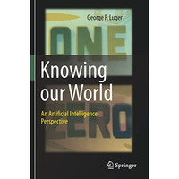 Knowing our World: An Artificial Intelligence Perspective [Paperback]