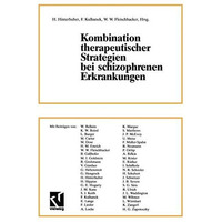 Kombination therapeutischer Strategien bei schizophrenen Erkrankungen [Paperback]