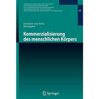 Kommerzialisierung des menschlichen K?rpers [Paperback]