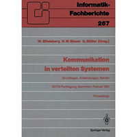 Kommunikation in verteilten Systemen: Grundlagen, Anwendungen, Betrieb GI/ITG-Fa [Paperback]