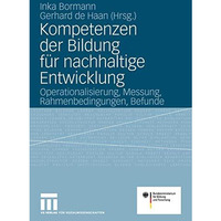 Kompetenzen der Bildung f?r nachhaltige Entwicklung: Operationalisierung, Messun [Paperback]