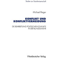 Konflikt und Konfliktvermeidung: Die Bearbeitung politischer Konflikte in der Bu [Paperback]