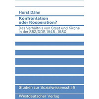 Konfrontation oder Kooperation?: Das Verh?ltnis von Staat und Kirche in der SBZ/ [Paperback]