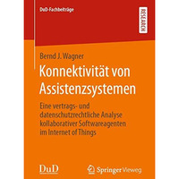 Konnektivit?t von Assistenzsystemen: Eine vertrags und datenschutzrechtliche An [Paperback]